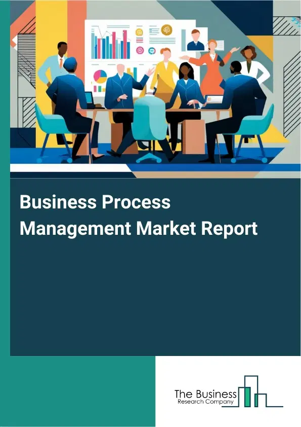 Global Business Process Management Market Report 2026