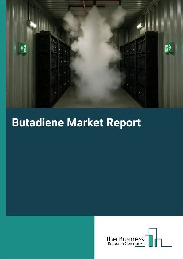 Global Butadiene Market Report 2026