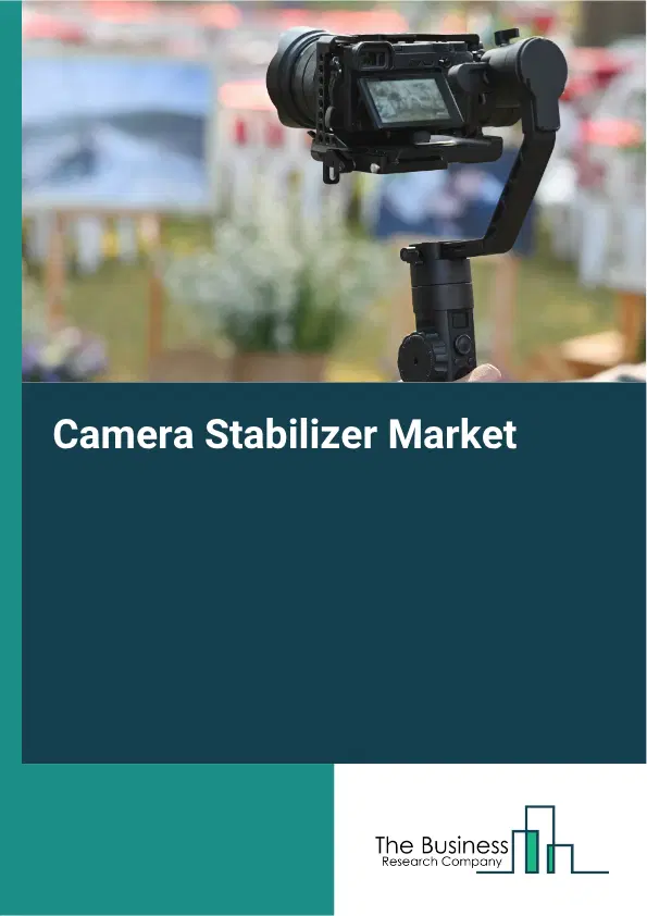 Camera Stabilizer Market Report 2026