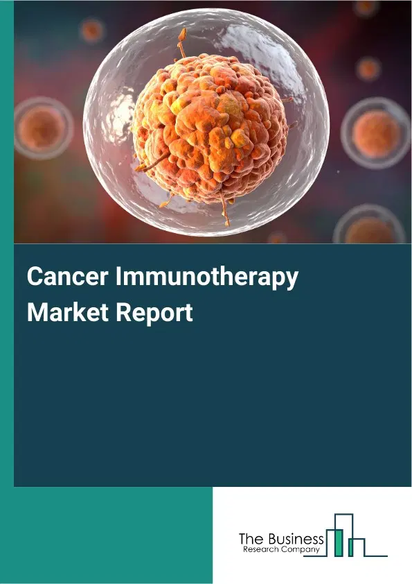 Global Cancer Immunotherapy Market Report 2026