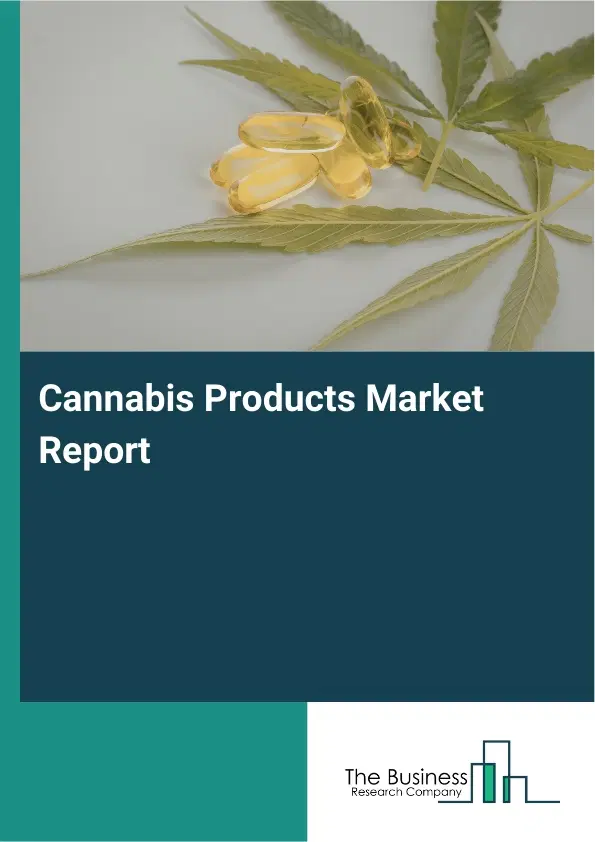 Global Cannabis Products Market Report 2026