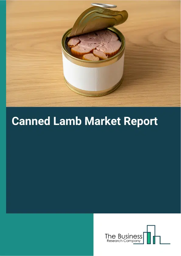 Global Canned Lamb Market Report 2026