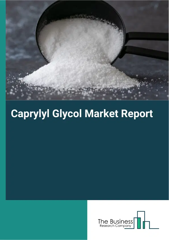 Global Caprylyl Glycol Market Report 2026
