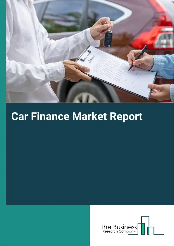 Global Car Finance Market Report 2026