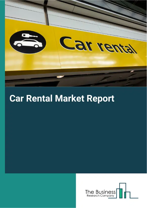 Global Car Rental Market Report 2026