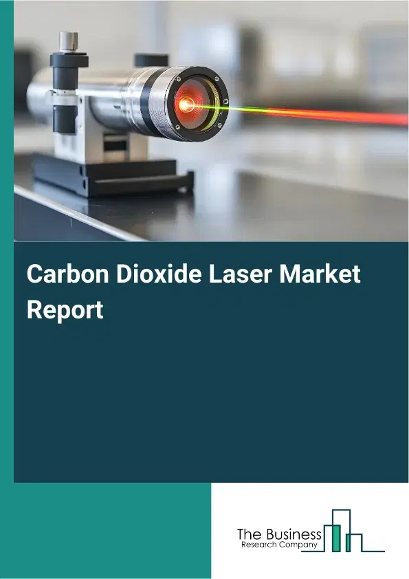 Global Carbon Dioxide Laser Market Report 2026