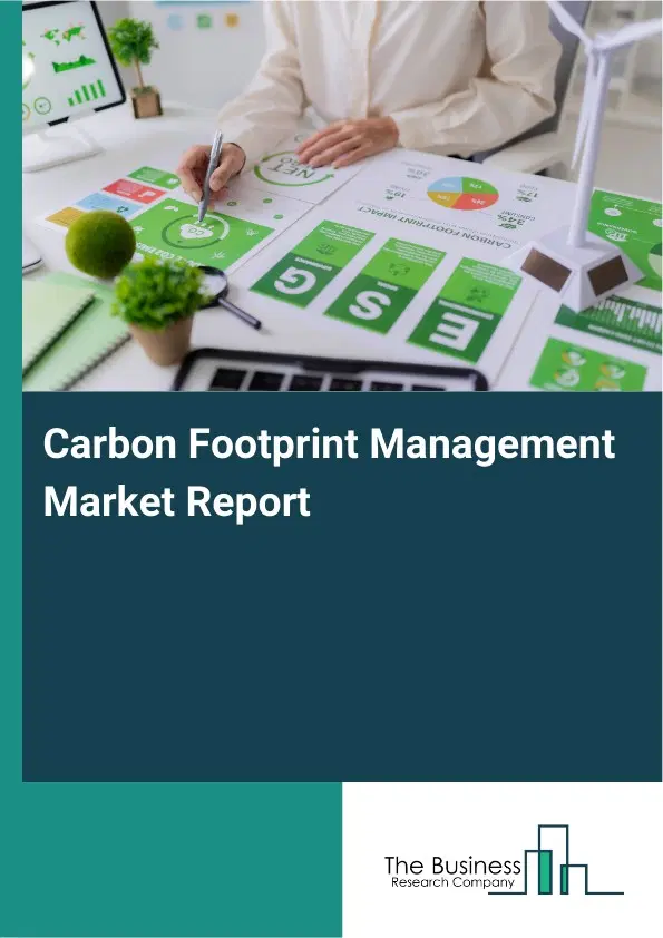 Global Carbon Footprint Management Market Report 2026
