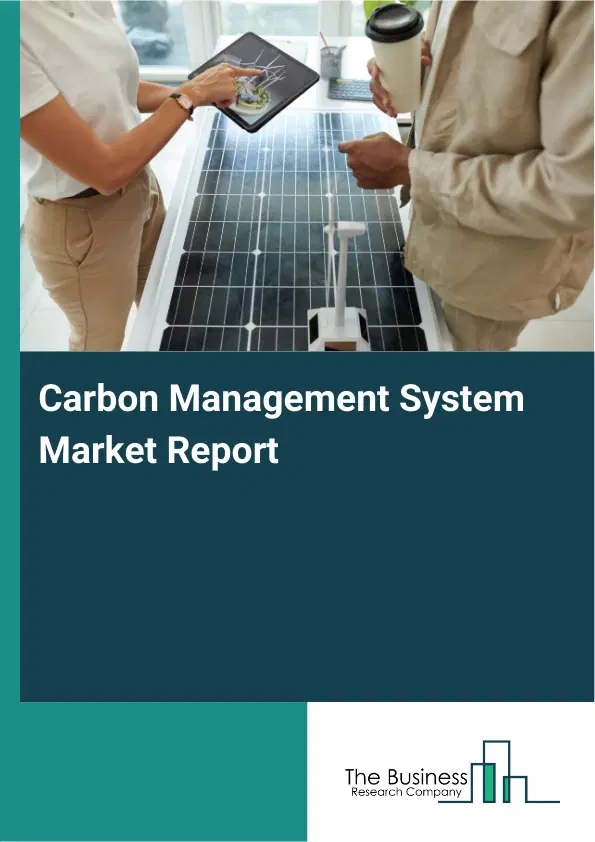 Global Carbon Management System Market Report 2026