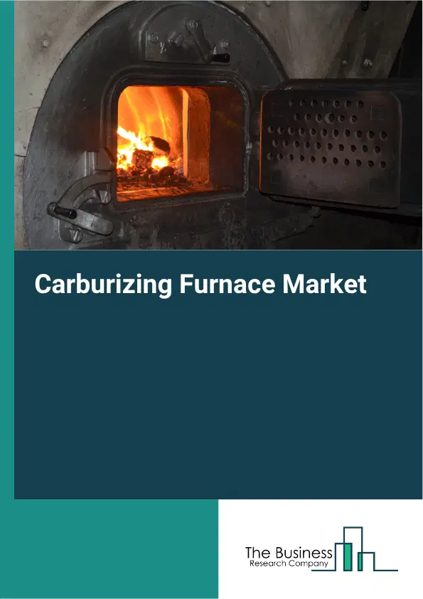 Carburizing Furnace Market Report 2026