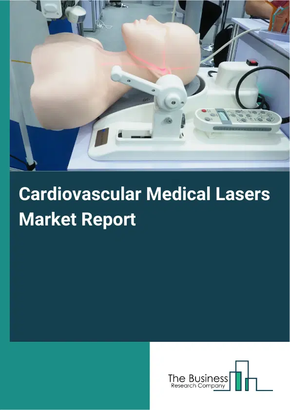 Global Cardiovascular Medical Lasers Market Report 2026