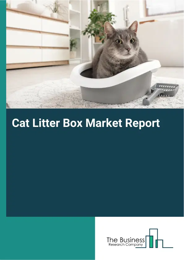 Global Cat Litter Box Market Report 2026