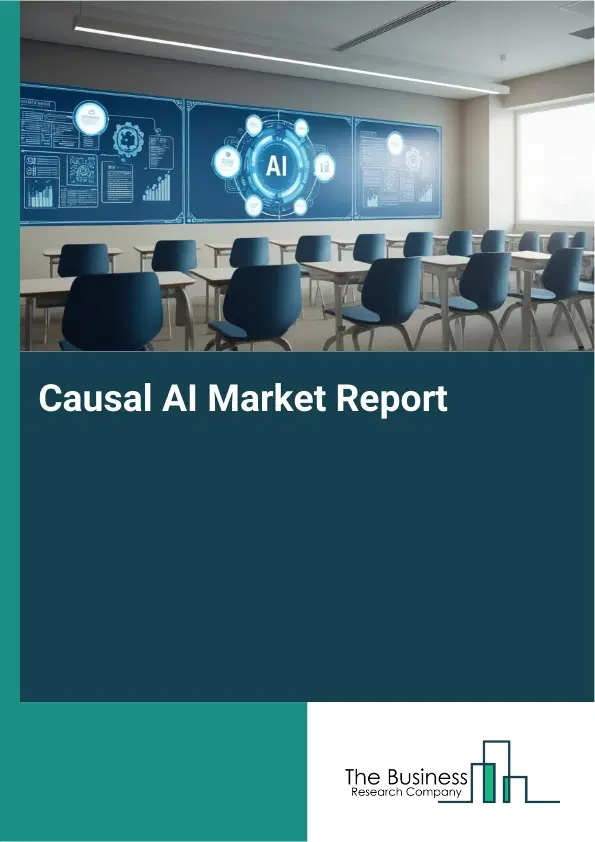 Global Causal AI Market Report 2026