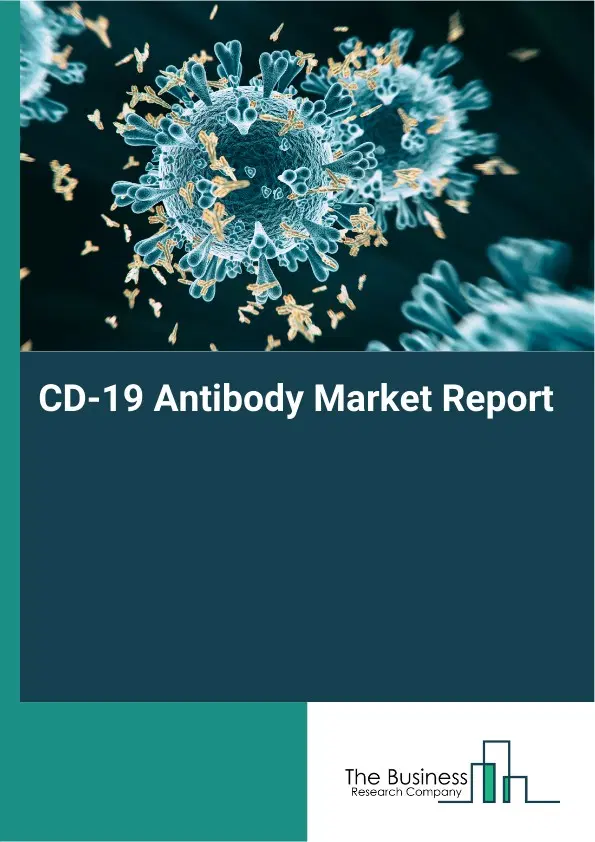 Global CD-19 Antibody Market Report 2026
