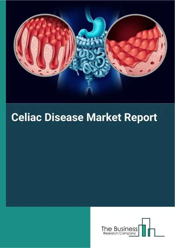 Global Celiac Disease Market Report 2026