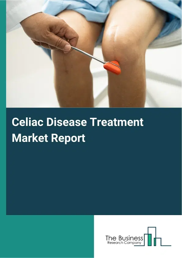 Global Celiac Disease Treatment Market Report 2026