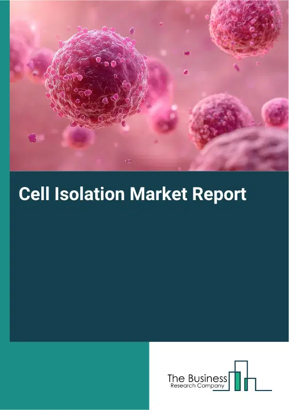 Global Cell Isolation Market Report 2026