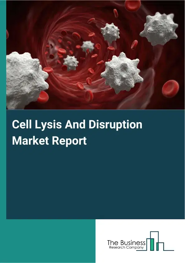 Global Cell Lysis And Disruption Market Report 2026