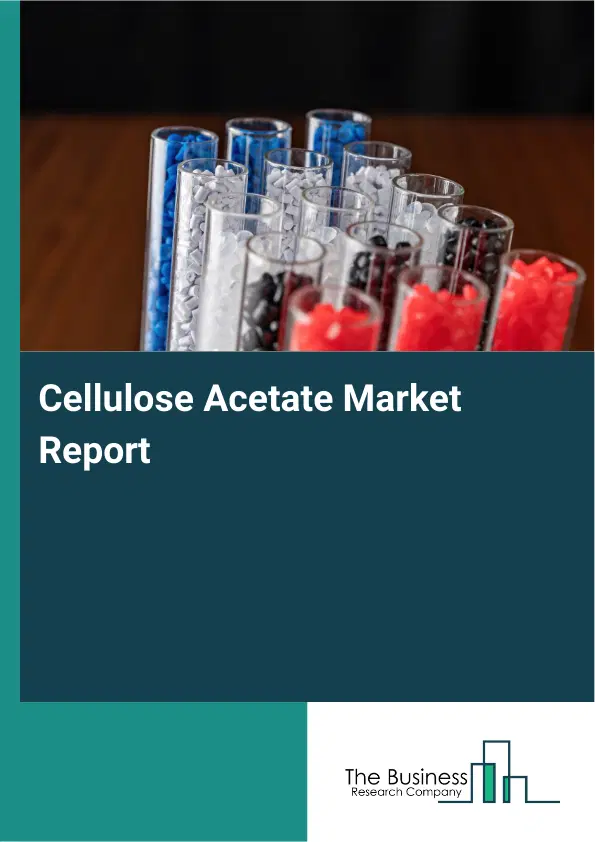 Global Cellulose Acetate Market Report 2026