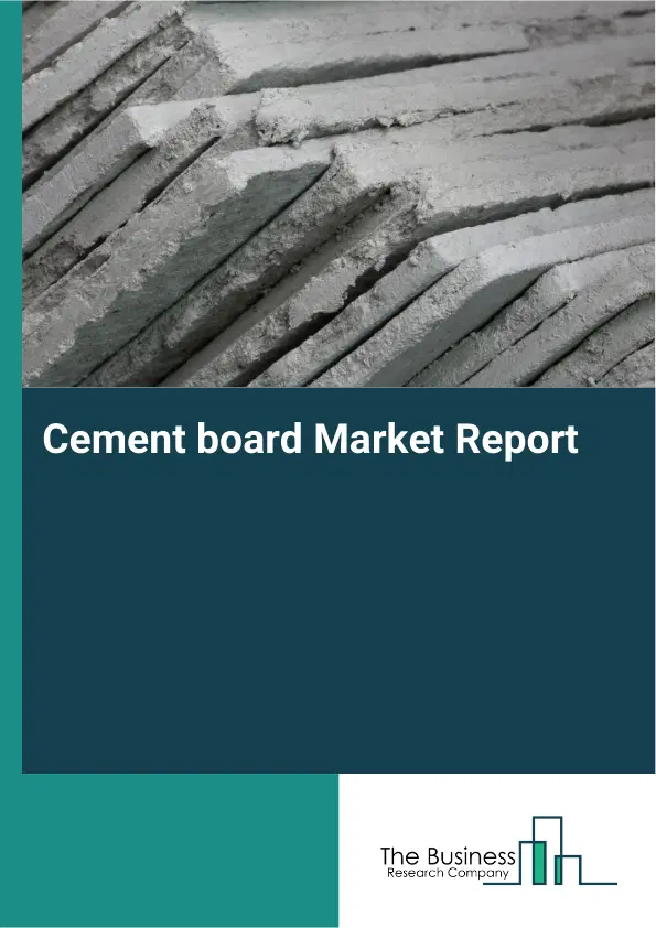 Global Cement board Market Report 2026