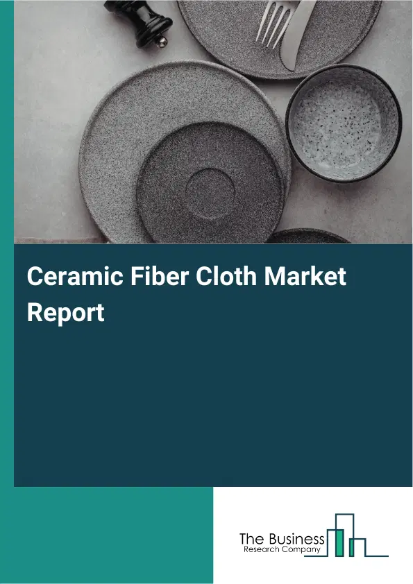 Ceramic Fiber Cloth Market Report 2026