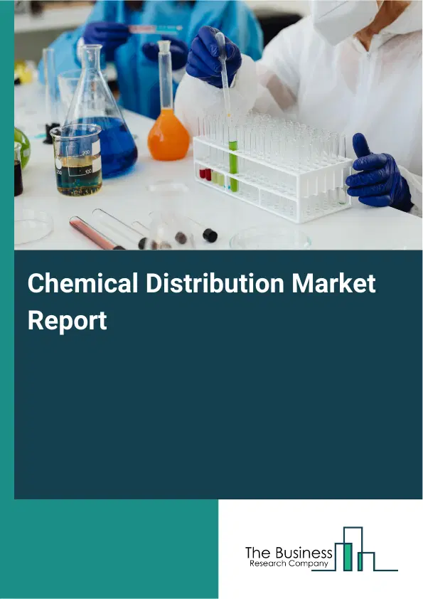 Global Chemical Distribution Market Report 2026