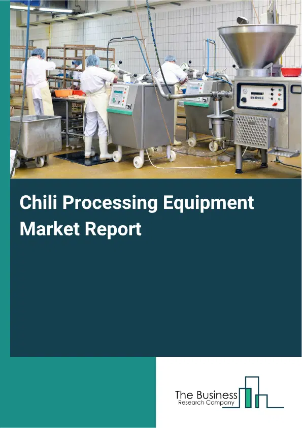 Chili Processing Equipment Market Report 2026