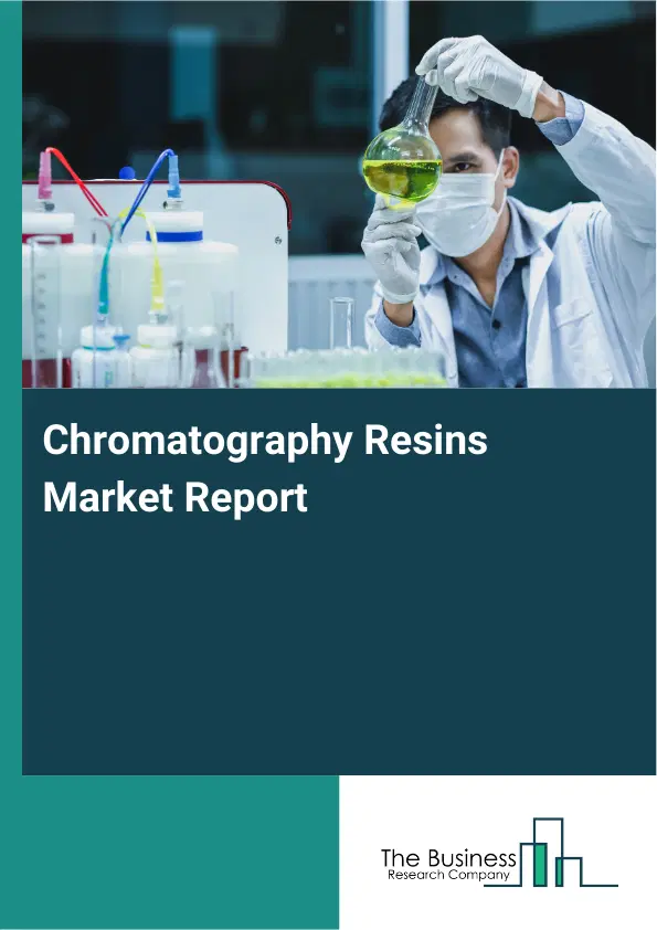 Global Chromatography Resins Market Report 2026