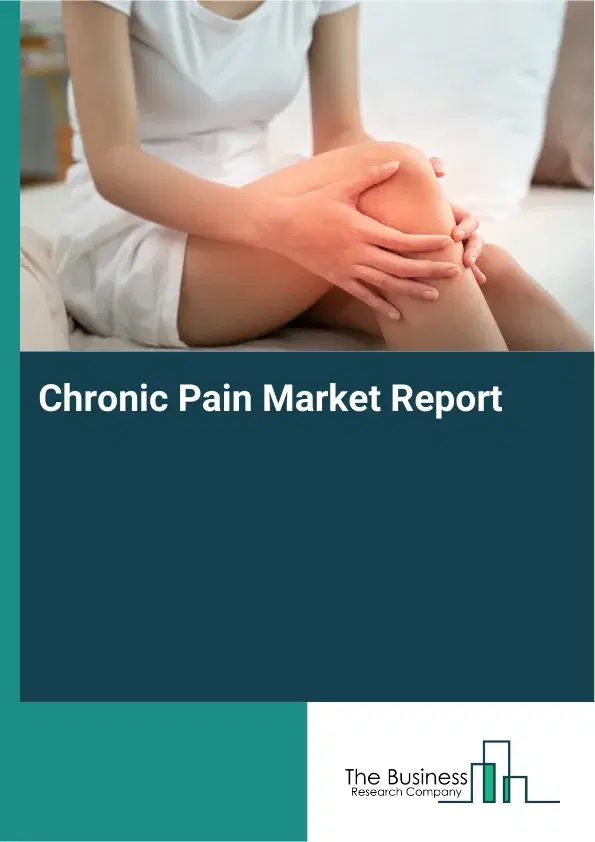 Global Chronic Pain Market Report 2026