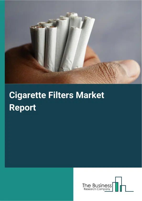 Global Cigarette Filters Market Report 2026