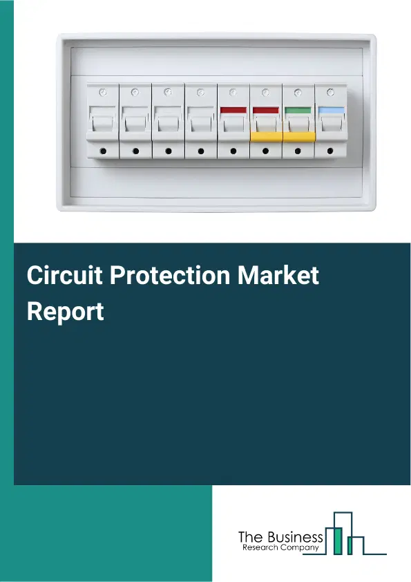 Global Circuit Protection Market Report 2026