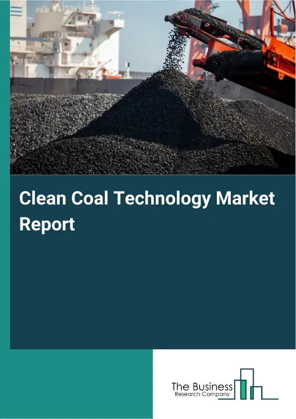 Global Clean Coal Technology Market Report 2026