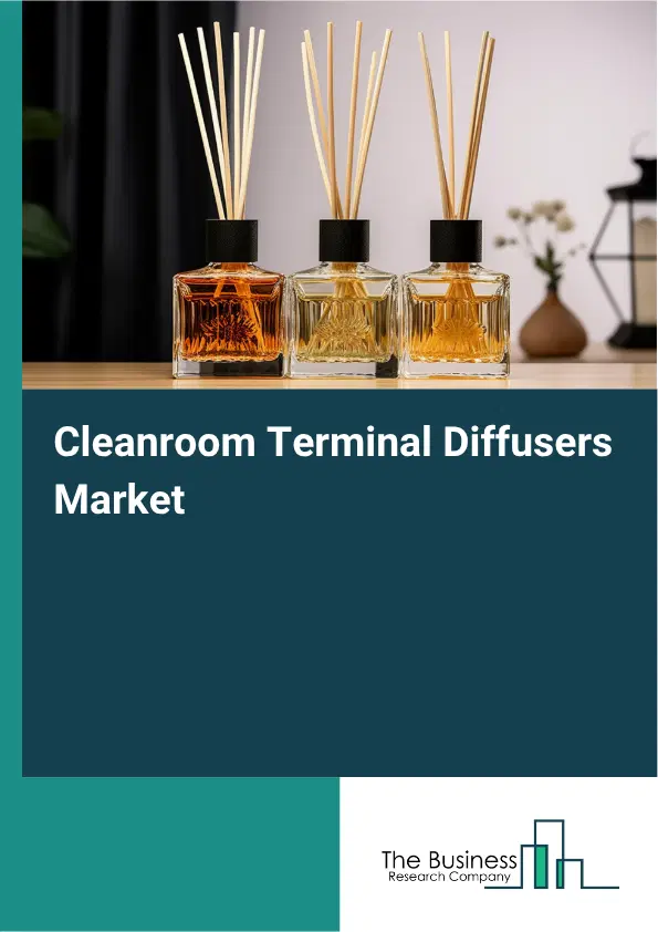 Cleanroom Terminal Diffusers Market Report 2026