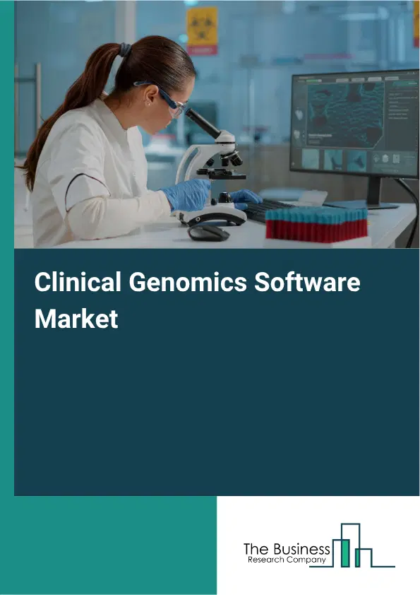 Clinical Genomics Software Market Report 2026