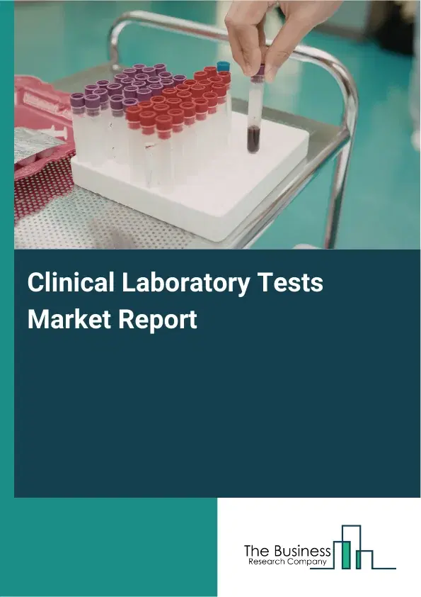 Global Clinical Laboratory Tests Market Report 2026