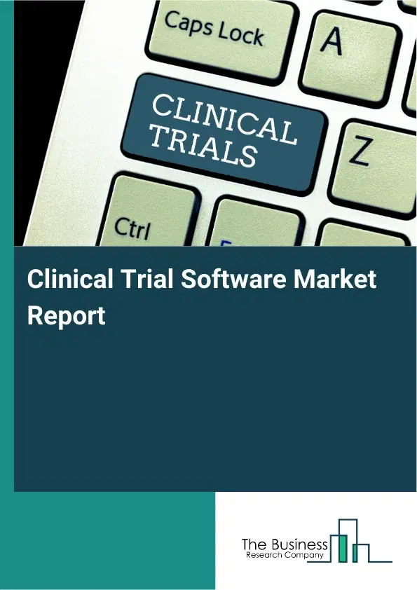 Global Clinical Trial Software Market Report 2026
