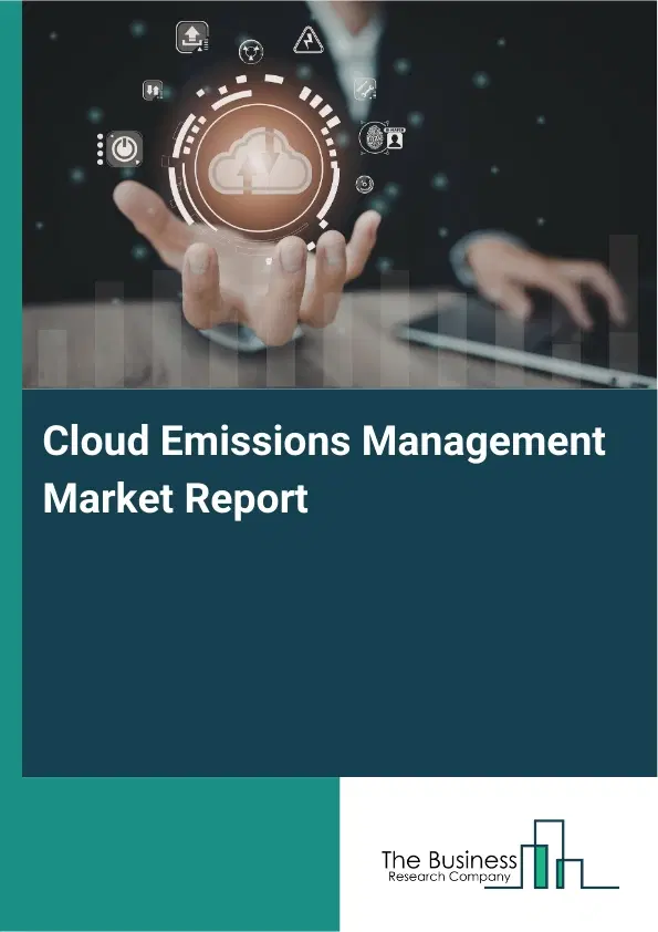 Global Cloud Emissions Management Market Report 2026