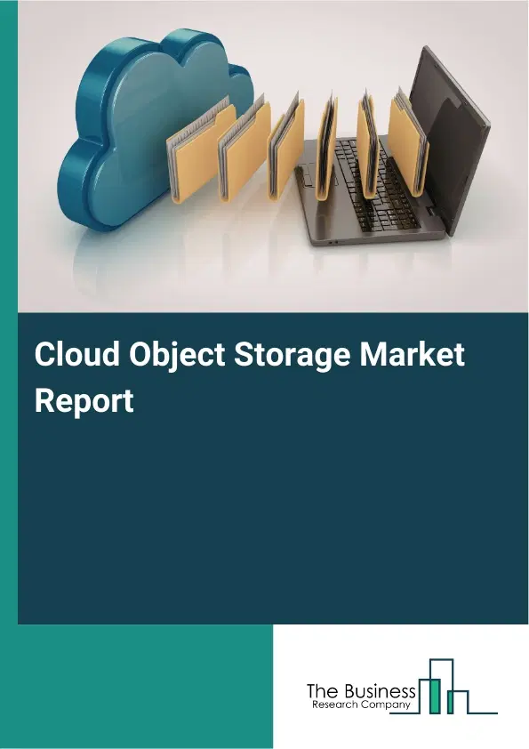 Global Cloud Object Storage Market Report 2026