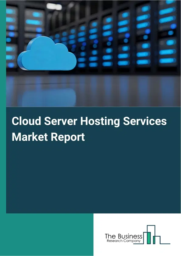 Global Cloud Server Hosting Services Market Report 2026