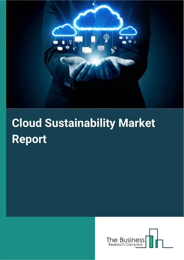 Global Cloud Sustainability Market Report 2026