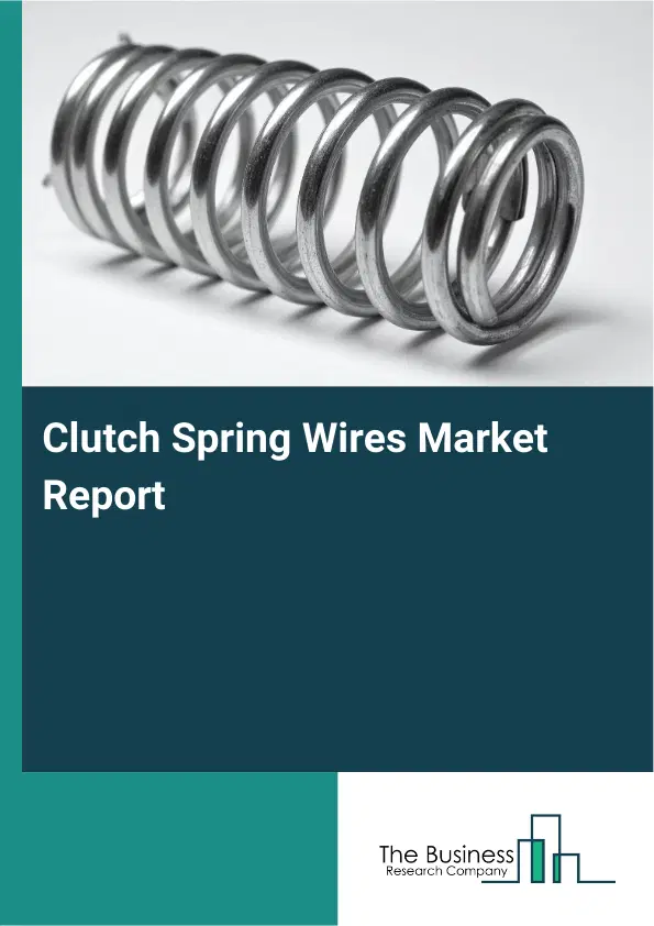 Global Clutch Spring Wires Market Report 2026