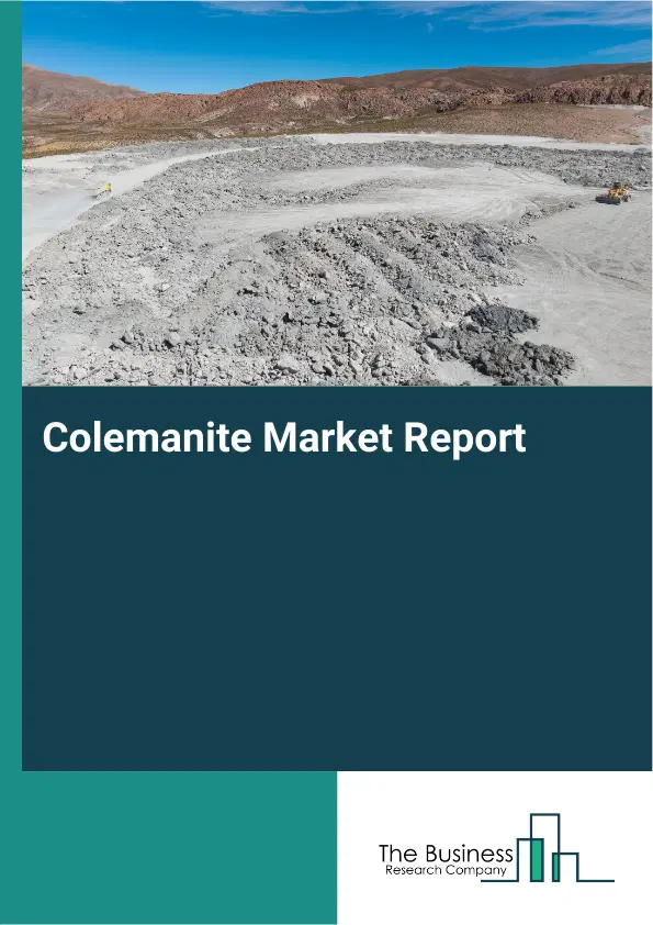 Global Colemanite Market Report 2026