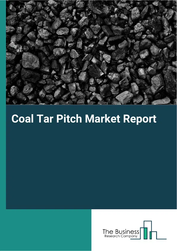 Global Coal Tar Pitch Market Report 2026