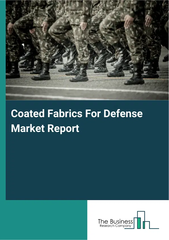 Global Coated Fabrics For Defense Market Report 2026