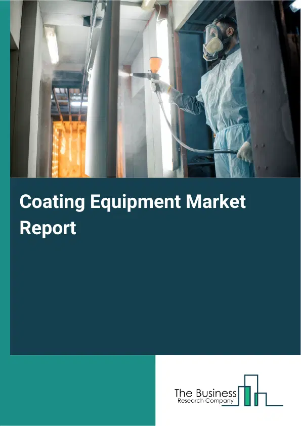 Global Coating Equipment Market Report 2026