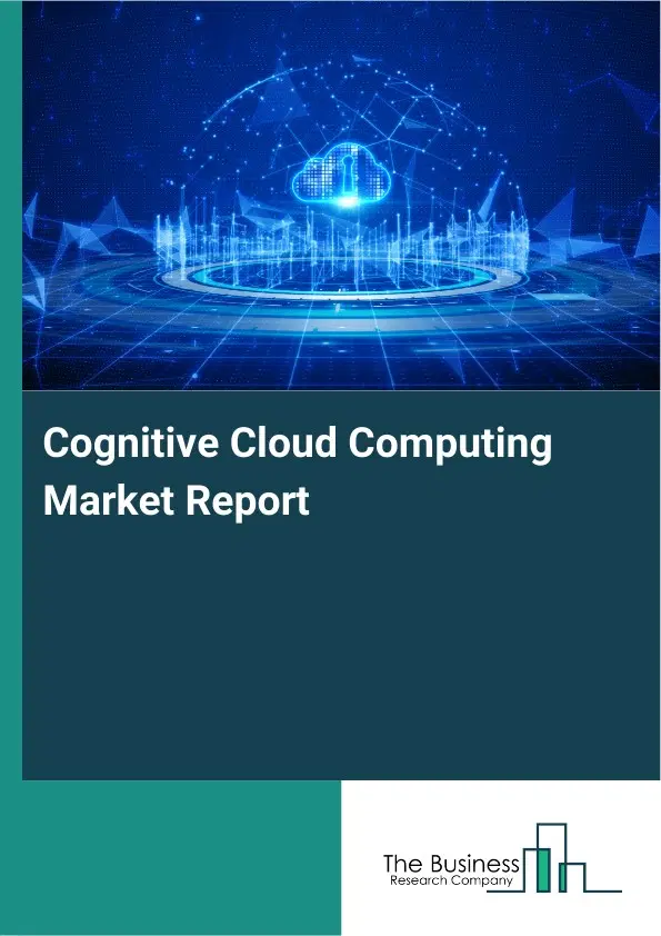 Global Cognitive Cloud Computing Market Report 2026
