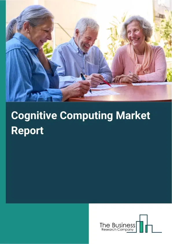 Global Cognitive Computing Market Report 2026