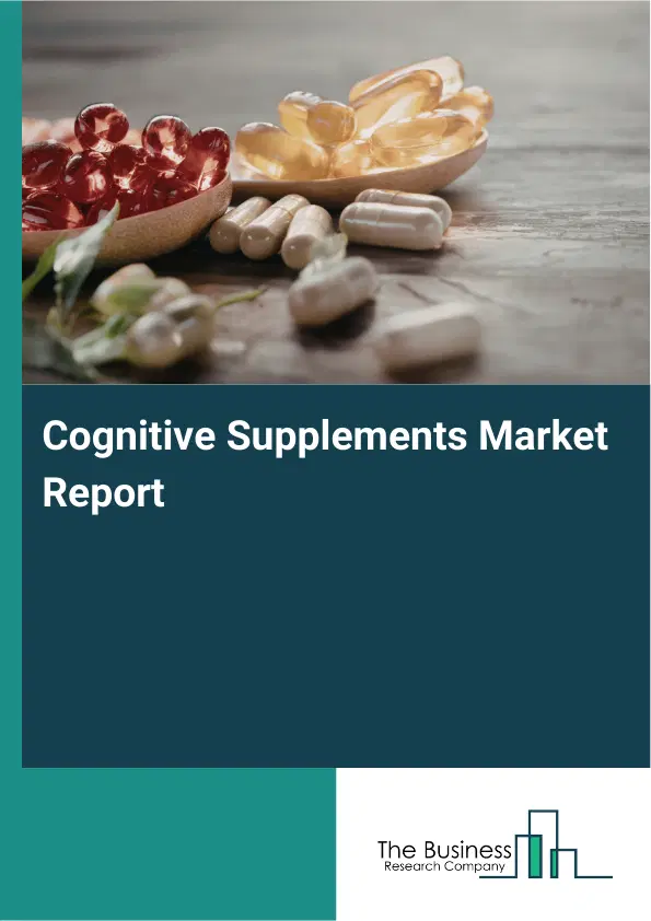 Global Cognitive Supplements Market Report 2026
