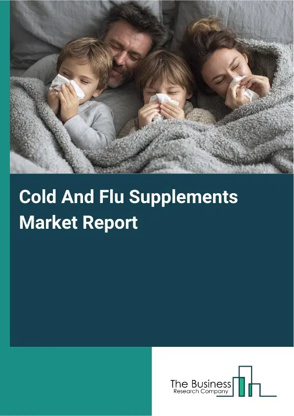Global Cold And Flu Supplements Market Report 2026