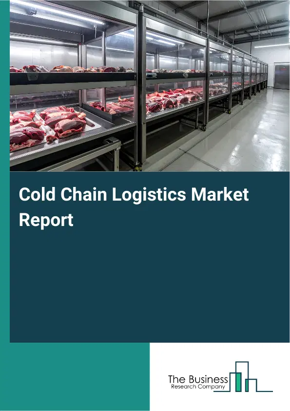 Global Cold Chain Logistics Market Report 2026