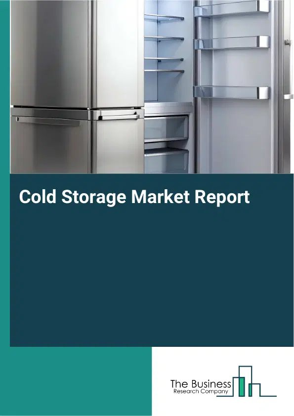 Global Cold Storage Market Report 2026